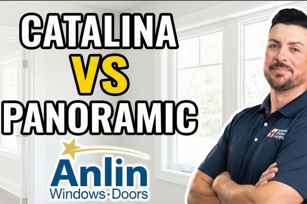 Anlin Catalina vs. Panoramic Windows: Key Differences Homeowners Should Know