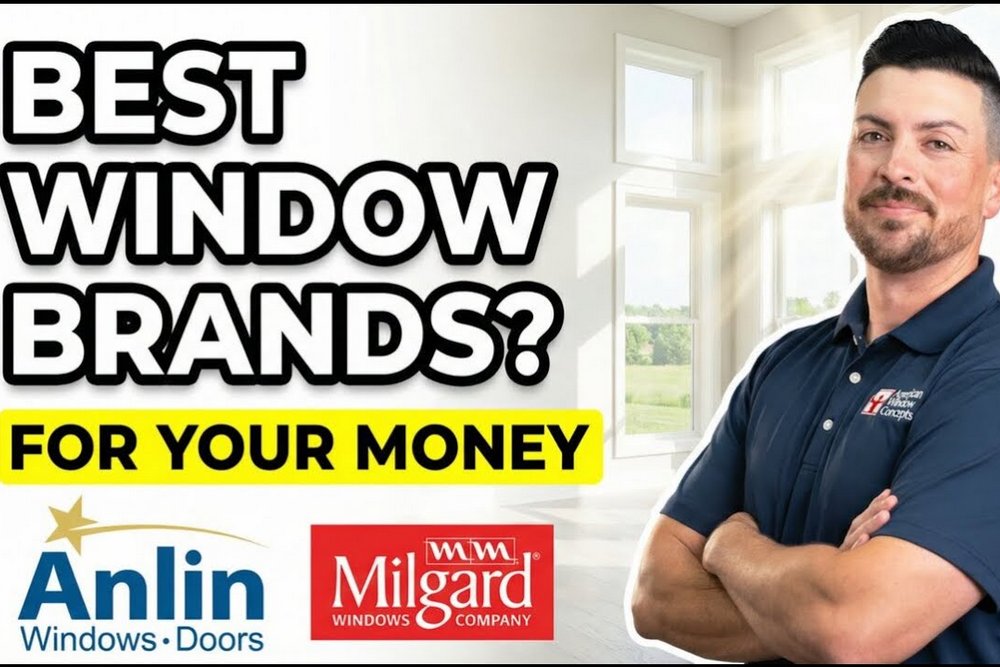 Best Vinyl Window Brands for Your Money (Anlin vs Milgard Comparison)